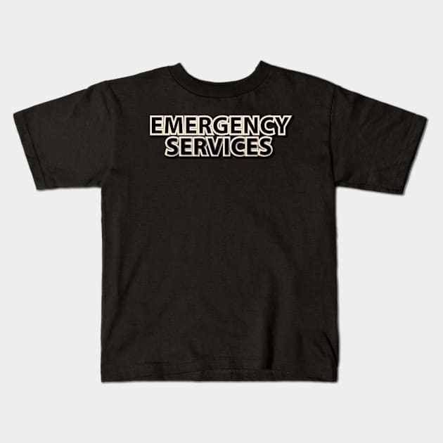 Emergency Services Kids T-Shirt by twix123844